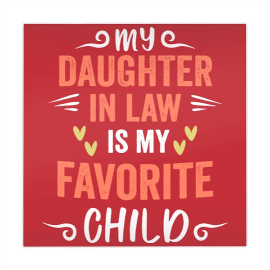 Discover funny My Daughter In Law Is My Favorite Child Daughter Mahjong Mats