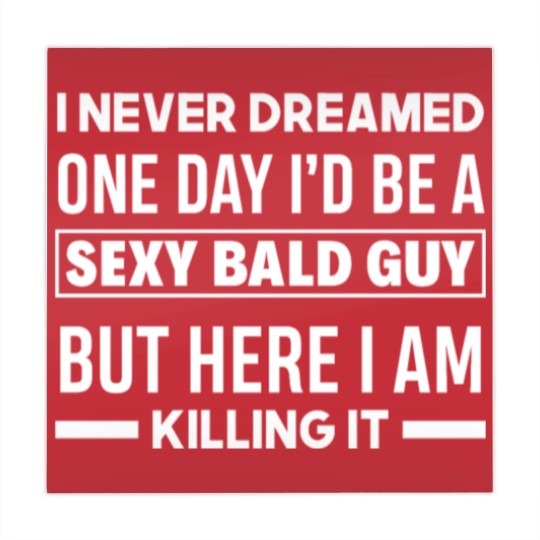 Discover Never Dreamed Sexy Bald Guy Killing It Funny Bald Mahjong Mats