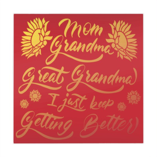Discover Mom Grandma Great Grandma I Just Keep Getting Better(5) Mahjong Mats