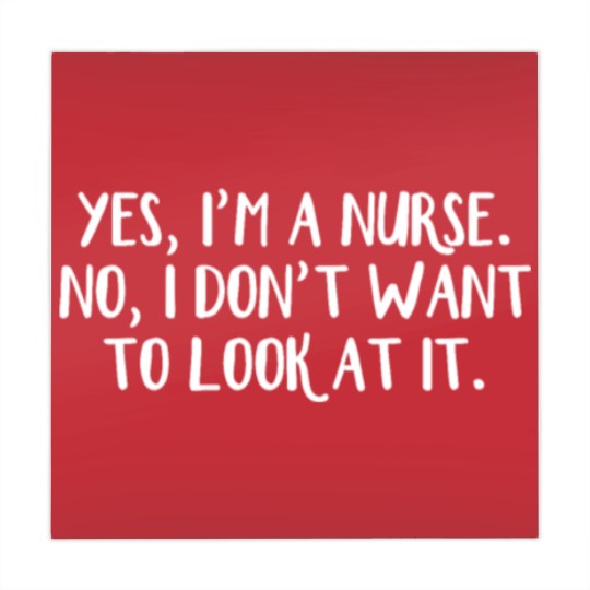 Discover Yes I'm a nurse No I don't want to look at it Mahjong Mats