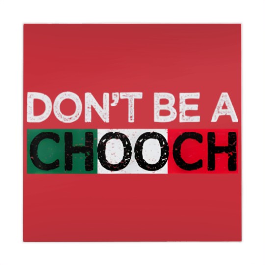 Discover Don't Be A Chooch Funny Saying Humor Italian Gift Mahjong Mats