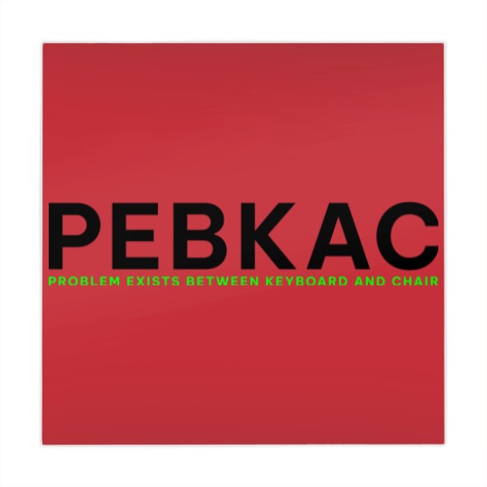 Discover PEBKAC - Problem Exists Between Keyboard And Chair Mahjong Mats