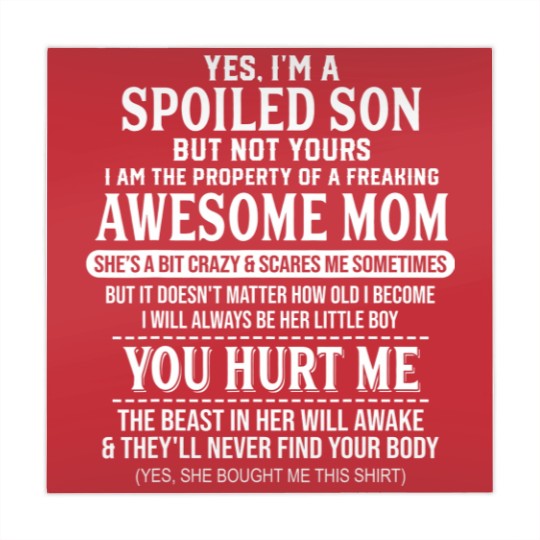 Discover yes i'm a spoiled son bu no yours freaking awesome mom shir Mahjong Mats