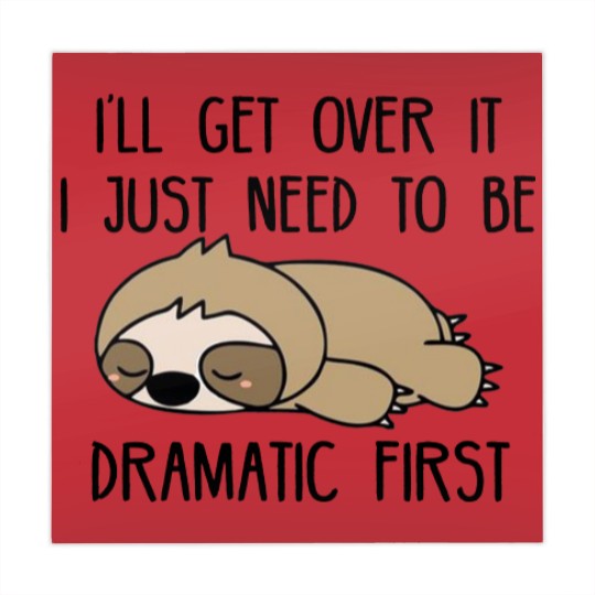 Discover Ill Get Over It I Just Need To Be Dramatic First Mahjong Mats,Sarcastic Mahjong Mats,Sloth Lover,Funny Mahjong Mats
