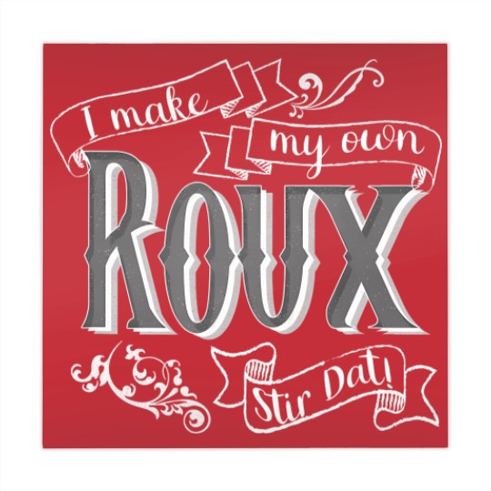 Discover gumbo t i make my own roux stir dat quote Mahjong Mats