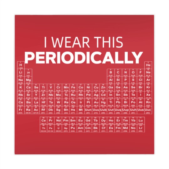 Discover I wear this Periodically Chemical Element Humor Mahjong Mats