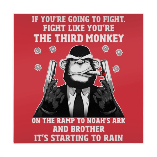 Discover If You're Going To Fight Fight Like You're The Third Monkey On The Ramp To Noah's Ark And Brother It Mahjong Mats