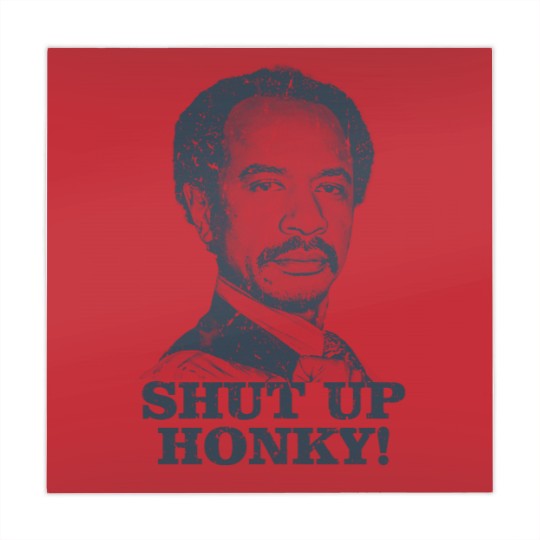 Discover Shut Up Honky! - The Jeffersons - Shut Up Honky - Mahjong Mats