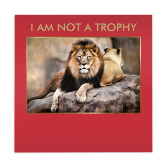 Discover Cecil the Lion I Am Not A Trophy Mahjong Mats