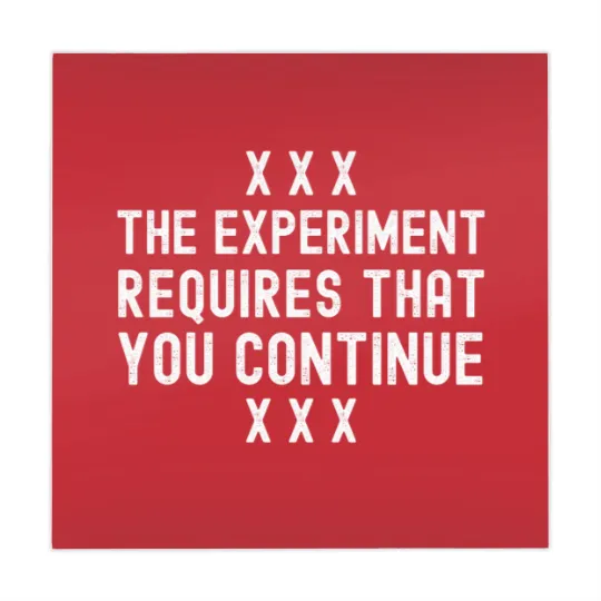 Discover The Experiment Requires That You Continue -  Milgram, Psychology, Social Psychology, Obedienc Mahjong Mats
