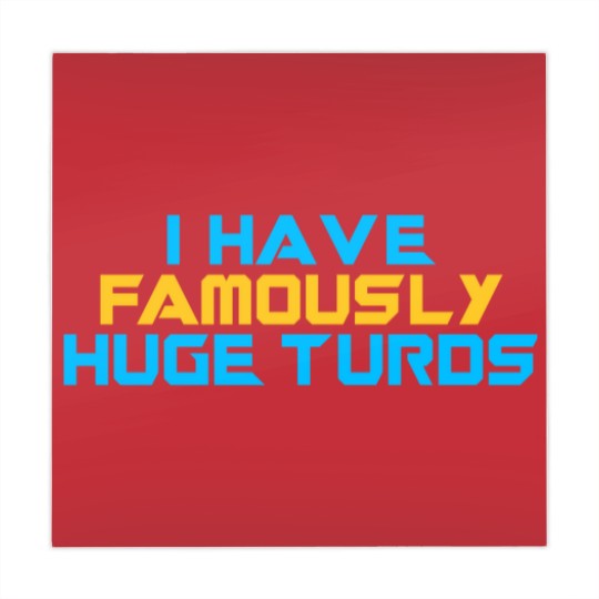 Discover I Have Famously Huge Turds Mahjong Mats