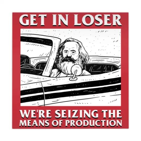 Discover Karl Marx Get In Loser - We're Seizing The Means Of Production - Get In Loser Karl Marx - Mahjong Mats