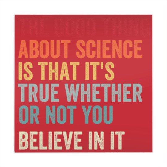 Discover the good thing about science is that it's true whether or not you believe in it Mahjong Mats