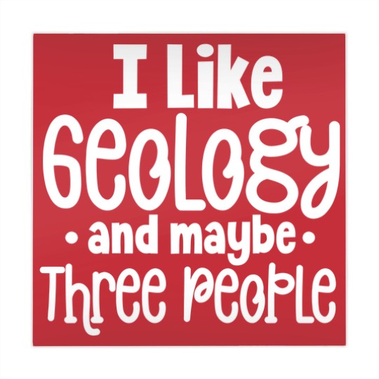 Discover I Like Geology And Maybe Three 3 People Funny Geologist Joke - I Like Geology And Maybe Three People - Mahjong Mats