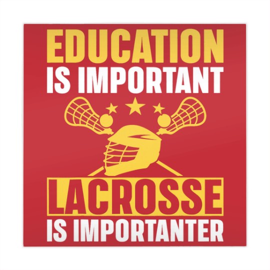 Discover Lacrosse Gift Education Is Important Lacrosse Is Importanter Lacrosse Mahjong Mats