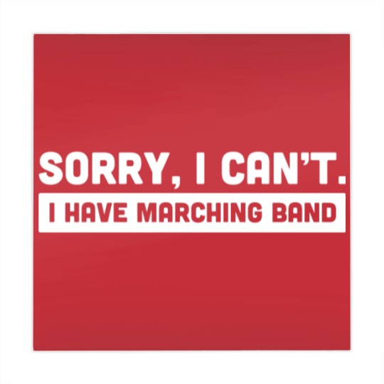 Discover Sorry, I Cant | I Have Marching Band Mahjong Mats