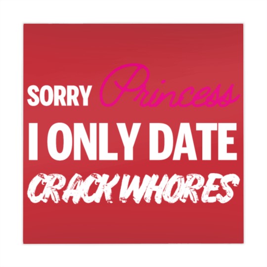 Discover Sorry Princess i only date Crack Whores Mahjong Mats