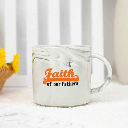 Discover FAITH OF OUR FATHERS Marble Mugs