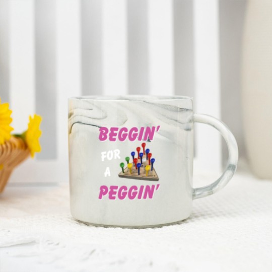 Discover Beggin For A Peggin Marble Mugs