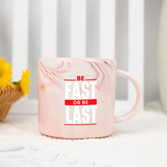 Discover Be Fast Or Be Last - Funny Drag Racer Race Car Drag Racing Marble Mugs