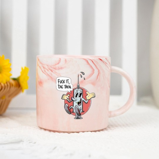 Discover Fuck It Die Then Marble Mugs