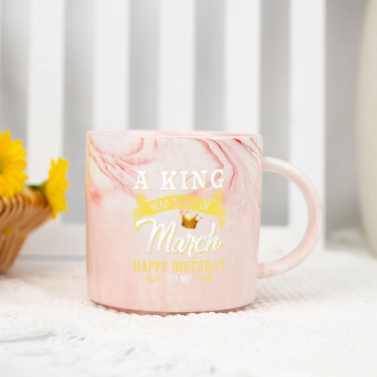 Discover A King Was Born In March Happy Birthday To Me Marble Mugs