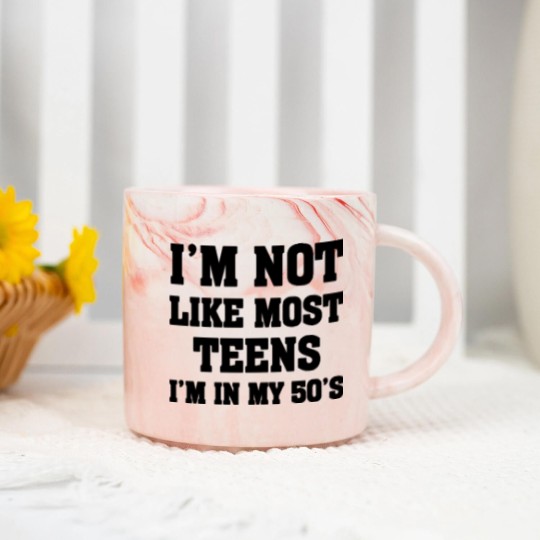 Discover i'm not like most teens i'm in my 50's Marble Mugs Marble Mugs