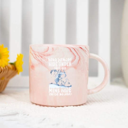 Discover Your demons hide under your bed mine hide in my <3 Marble Mugs