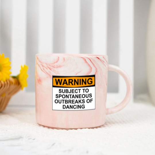 Discover WARNING : SUBJECT TO SPONTANEOUS OUTBREAKS OF DANCING - Dance - Marble Mugs