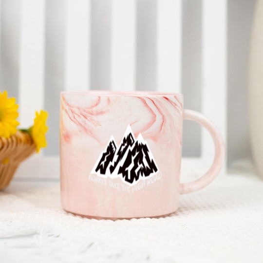 Discover ALWAYS TAKE THE HIGH ROAD Marble Mugs