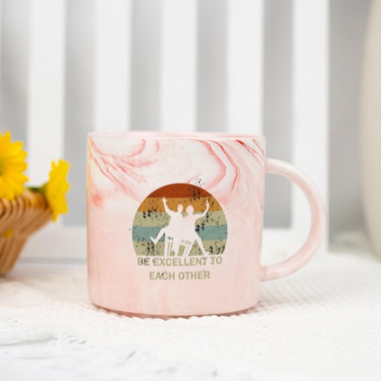 Discover be excellent to each other - Be Excellent To Each Other - Marble Mugs
