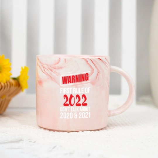 Discover Warning First Rule Of 2022 New Year's Eve Happy Marble Mugs