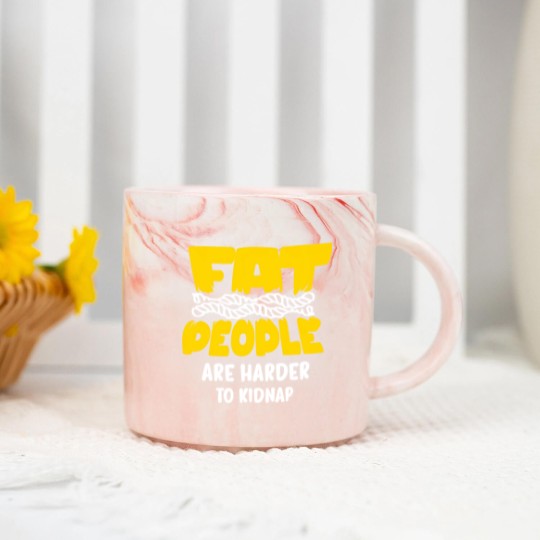 Discover fat people are harder to kidnap Marble Mugs