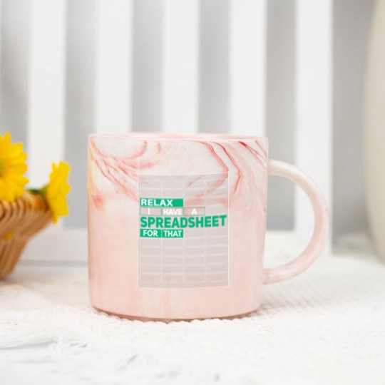 Discover Relax I Have Spreadsheet For That Funny Controlling Marble Mugs