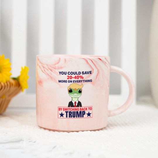 Discover You Could Save 20-40% More On Everything By Switching Back To Trump Marble Mugs