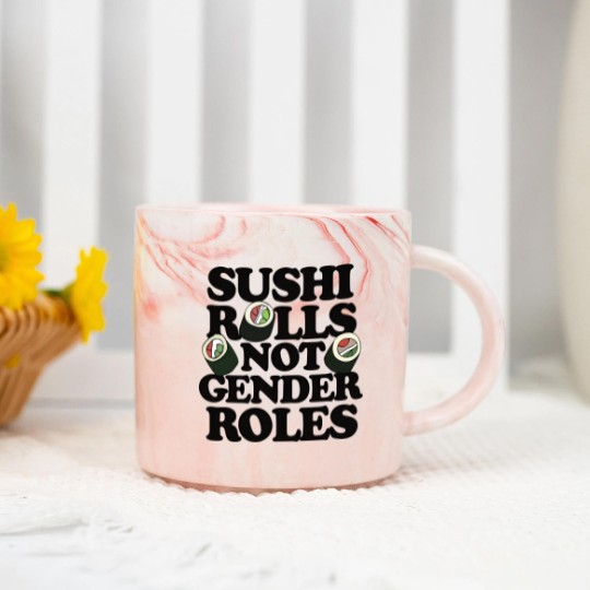 Discover Sushi Rolls not Gender Roles - Sushi Rolls Not Gender Roles - Marble Mugs
