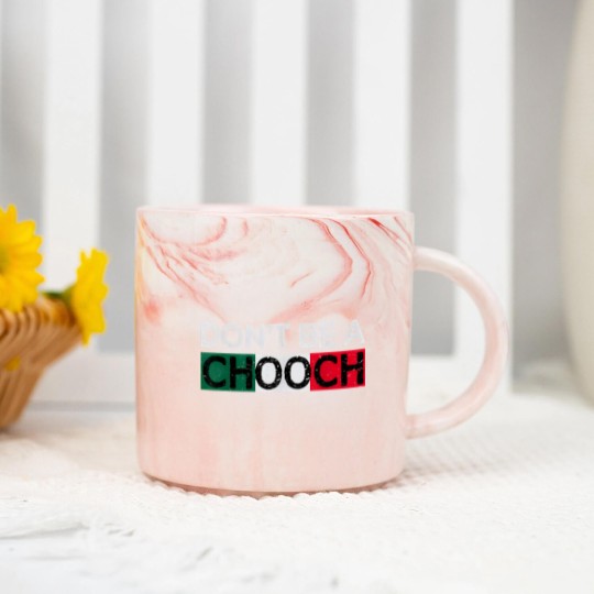 Discover Don't Be A Chooch Funny Saying Humor Italian Gift Marble Mugs