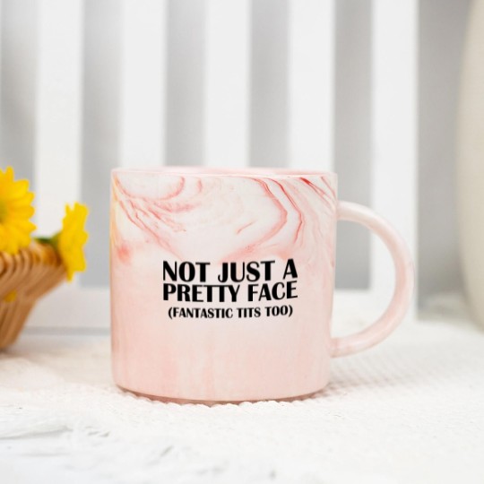 Discover Not Just A Pretty Face Marble Mugs