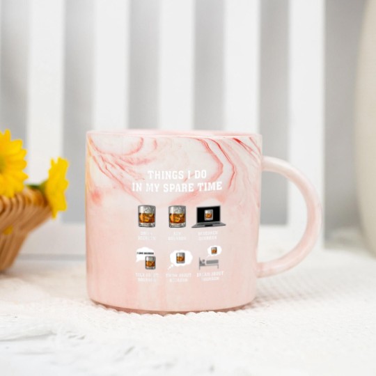 Discover Things I Do In My Spare Time Drink Bourbon By Bourbon Marble Mugs