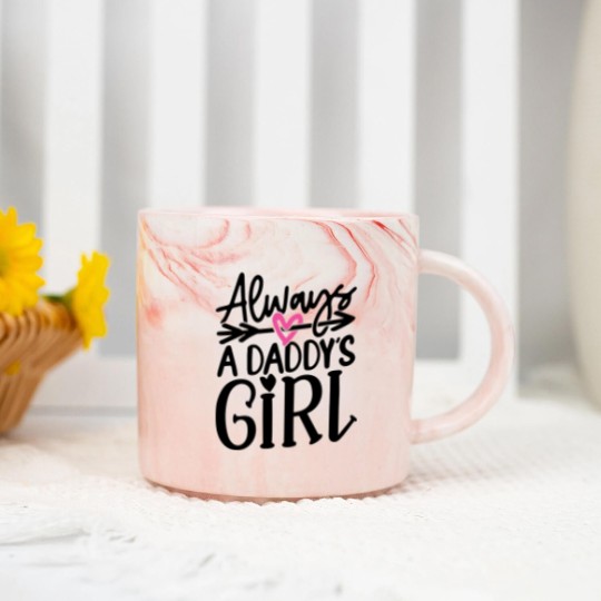 Discover Daddys Girl T- Marble Mugs Always a Daddy's Girl T- Marble Mugs Marble Mugs
