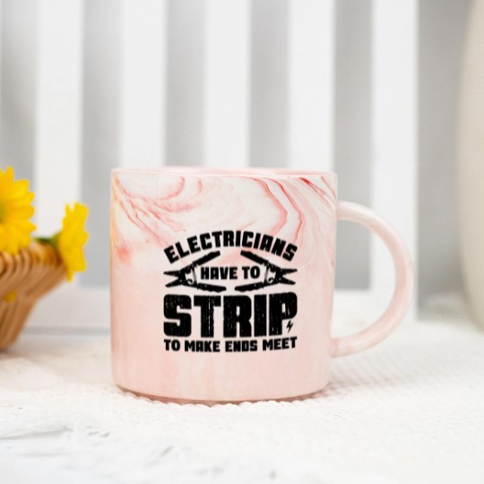 Discover Electricians Have To Strip To Make Ends Meet - Electrician - Marble Mugs