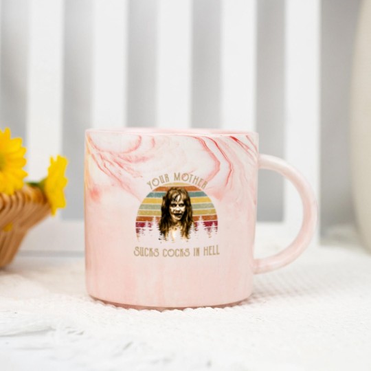 Discover Your Mother Sucks Cocks in Hell Marble Mugs