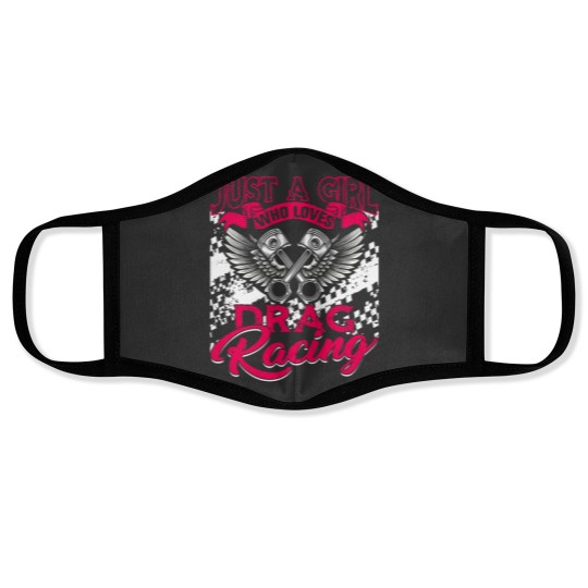 Discover Just a Girl who Loves Drag Racing Women Drag Race Gift Face Masks