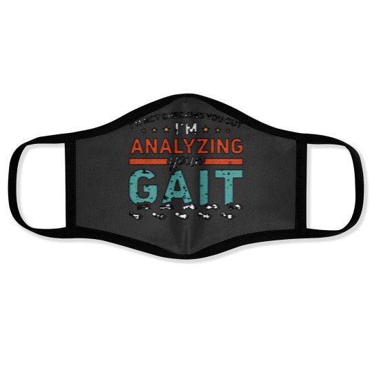 Discover I'm Not Checking You Out I'm Analyzing Your Gait Shirt Face Masks
