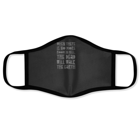 Discover No More Room In Hell Classic Face Masks