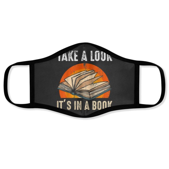 Discover Bookworms Reading Lovers Take A Look It_s In A Book Lovers Face Masks