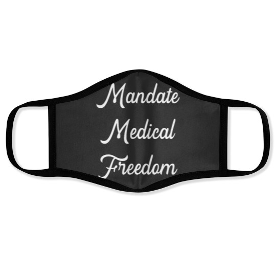 Discover Mandate Me dical Freedom Face Masks