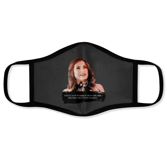 Discover You_ve got to kick fear to the side - Mariska Hargitay Face Masks