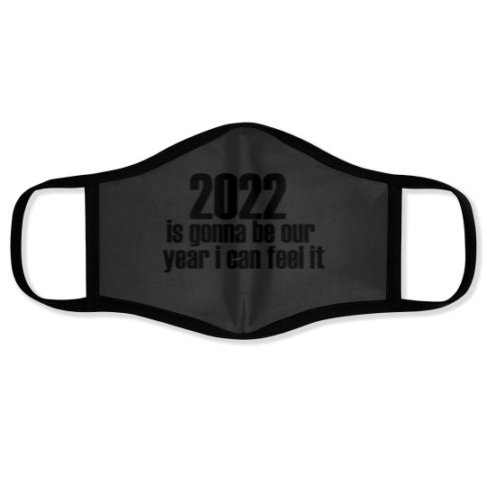 Discover 2 2022 is Gonna Be Our Year Face Masks