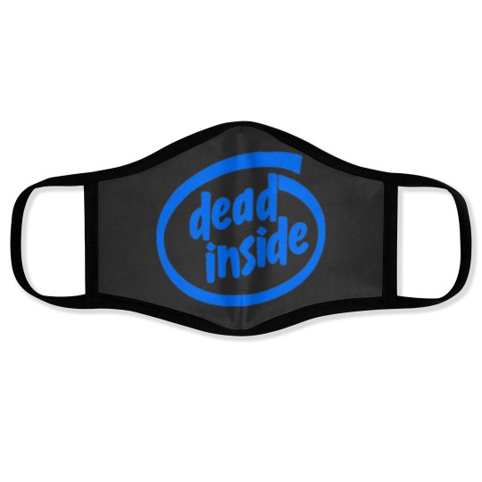 Discover dead inside intel Face Masks